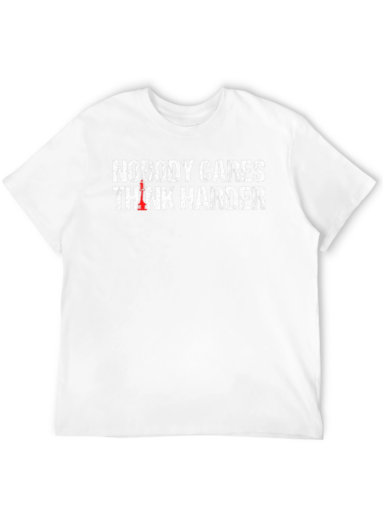 Nobody Cares Think Harder Chess T-Shirt