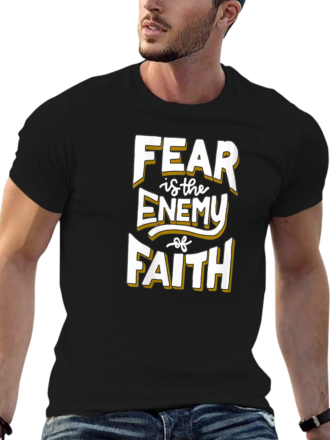 Fear Is The Enemy of Faith Graphic T-Shirt