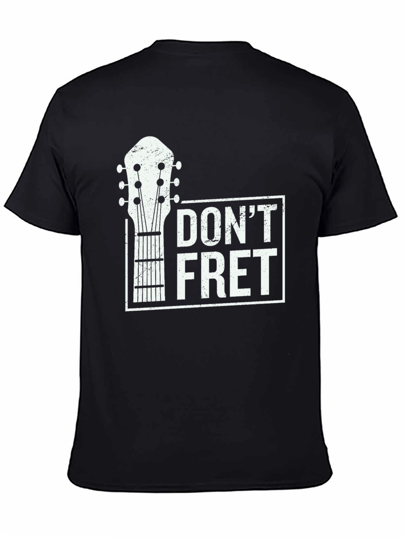 Dont Fret Graphic Tee - Guitar Lovers T-Shirt
