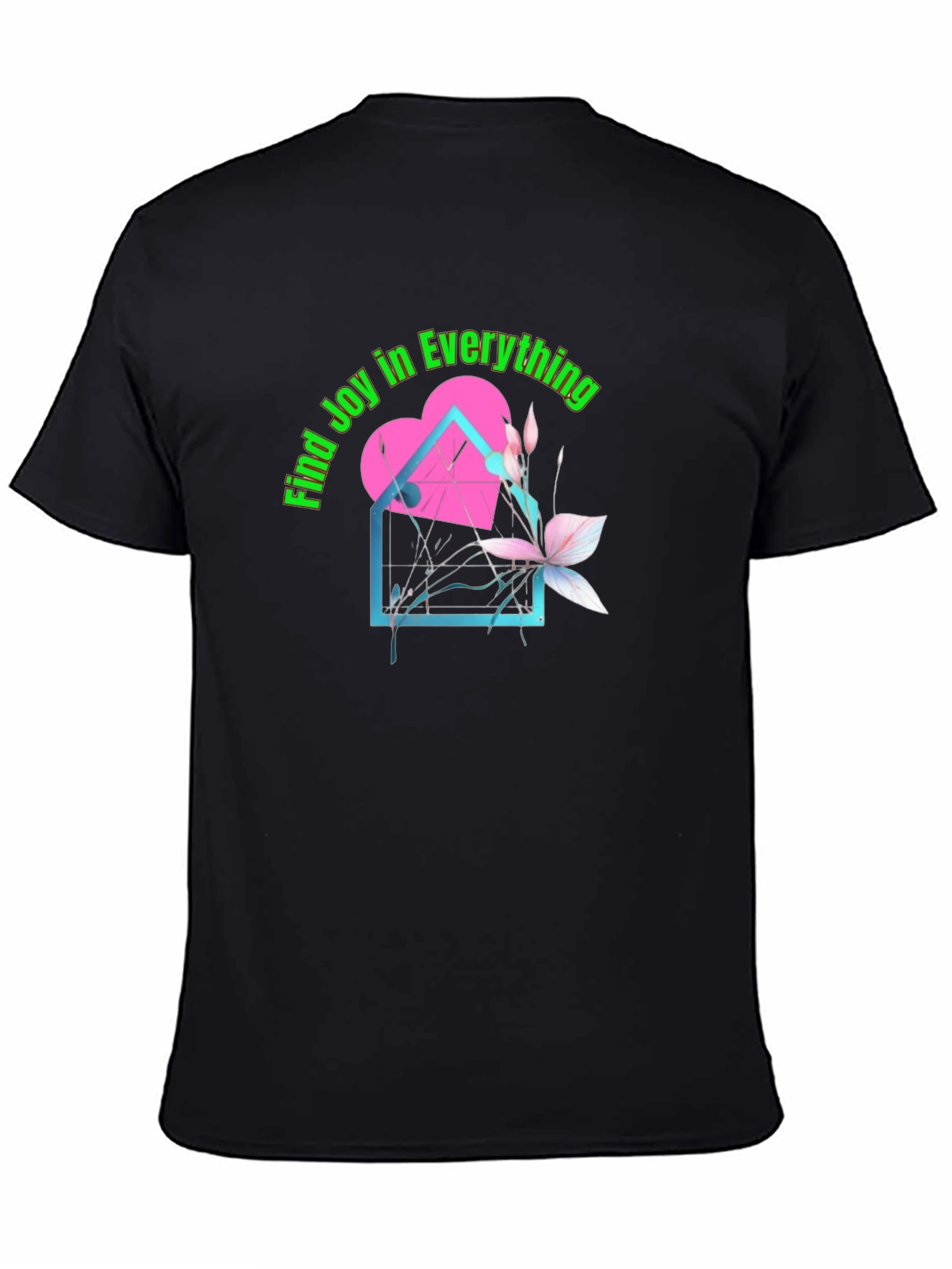 Find Joy in Everything T-Shirt