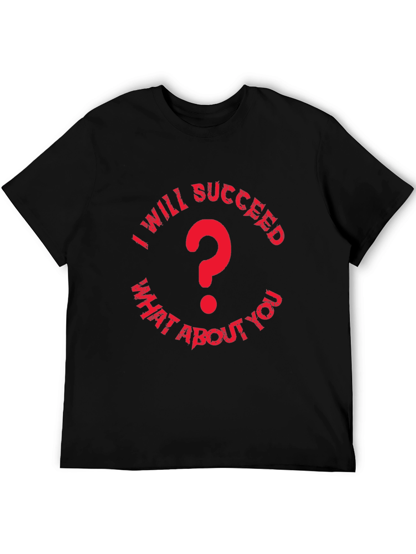 I Will Succeed T-Shirt