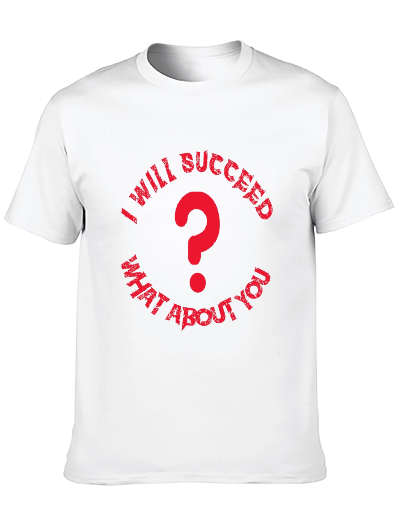 I Will Succeed T-Shirt