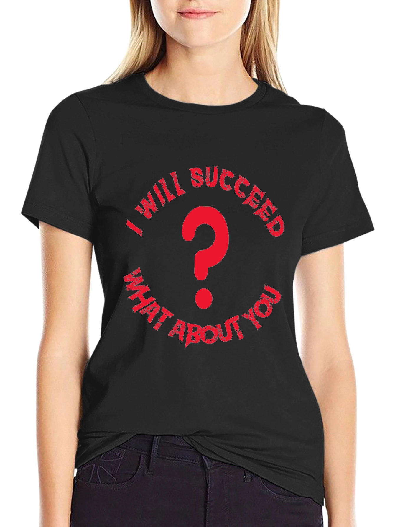 I Will Succeed T-Shirt