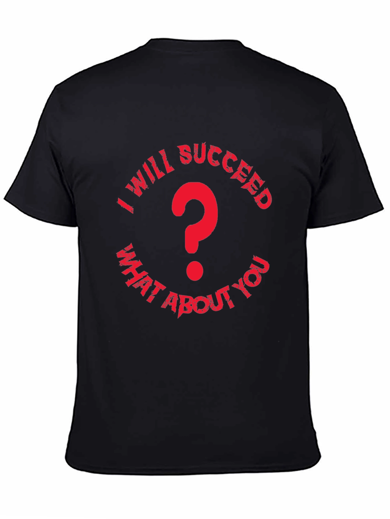 I Will Succeed T-Shirt