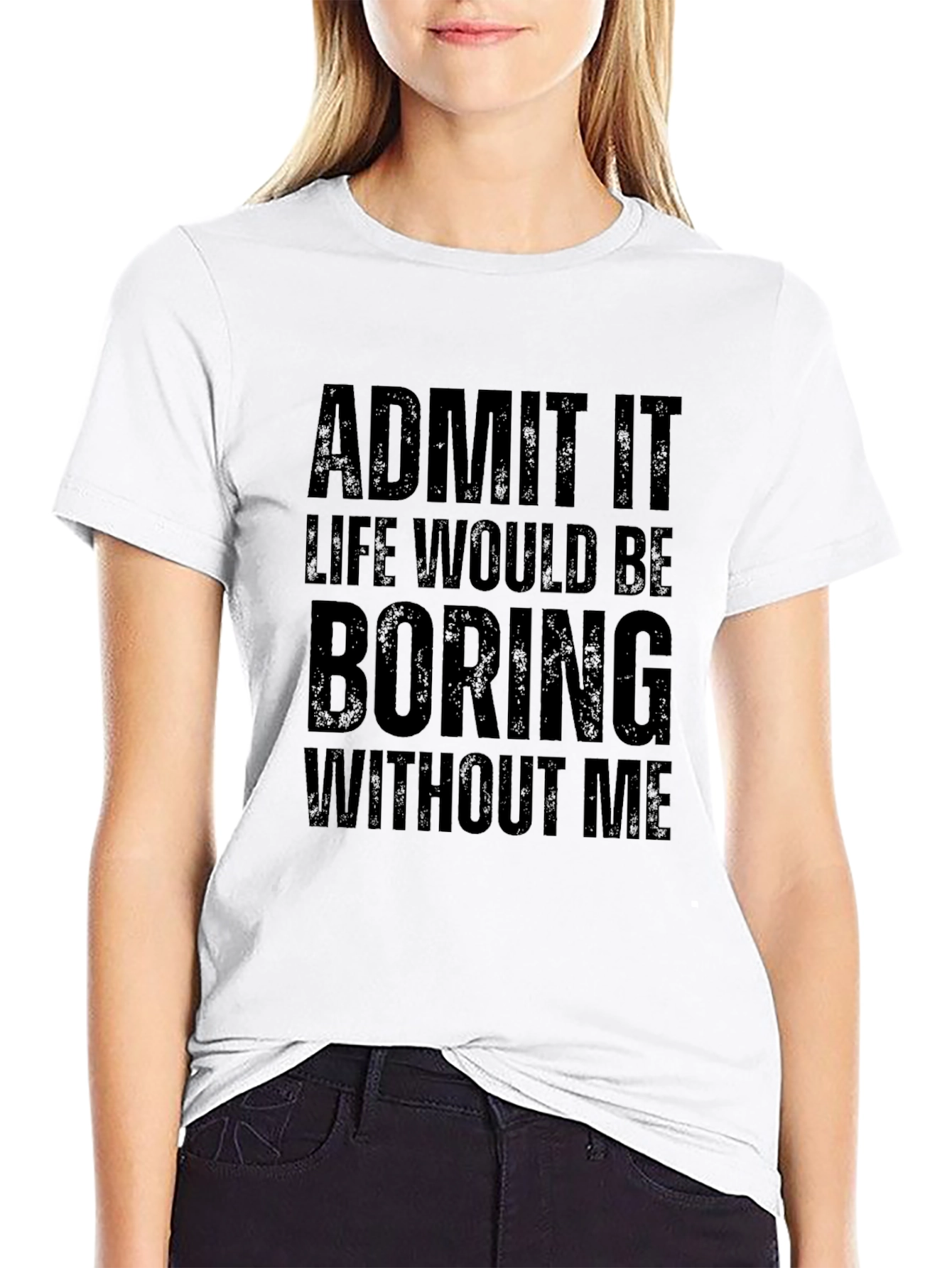 Admit It Funny Graphic T-Shirt