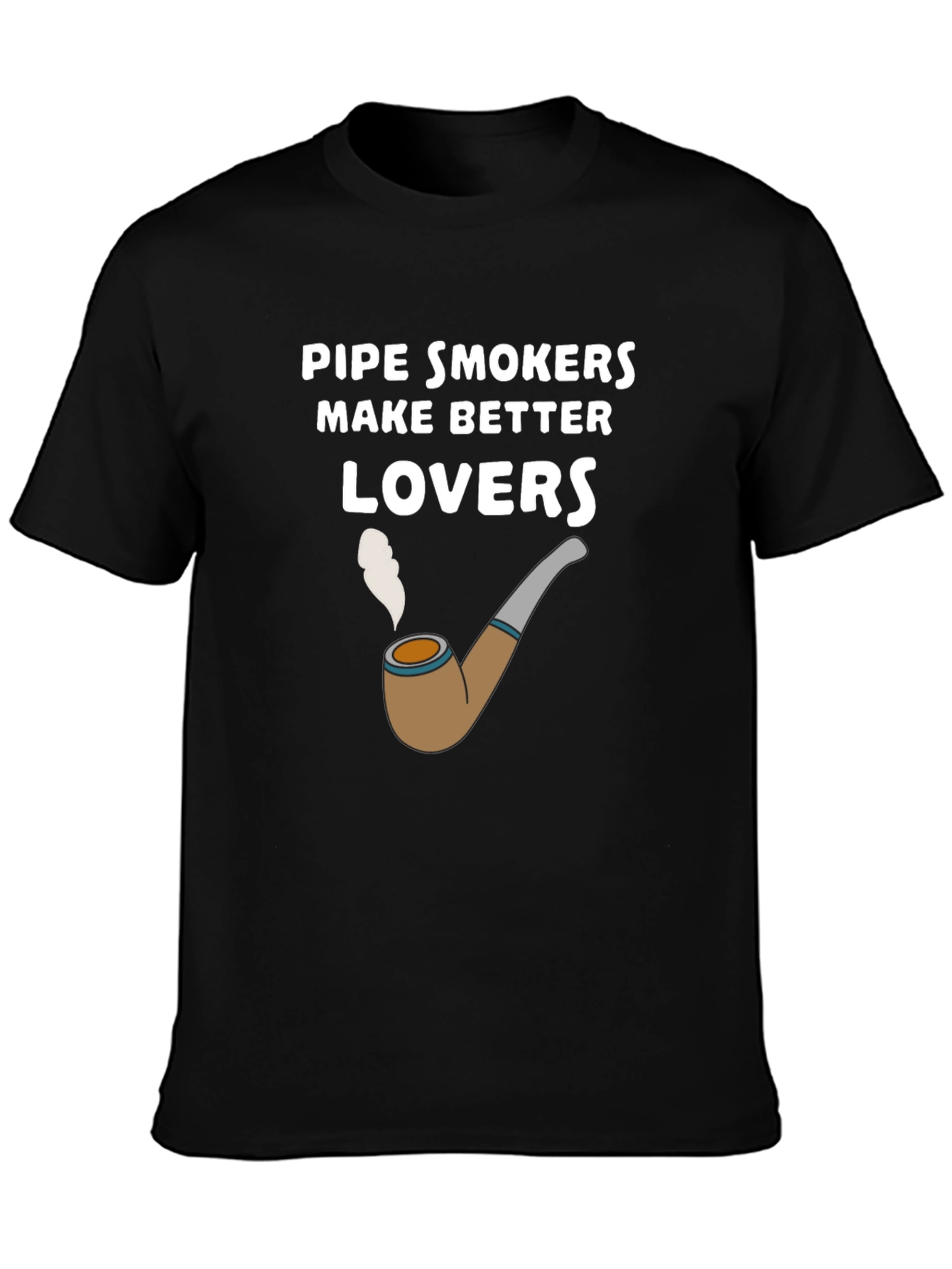 Pipe Smokers Make Better Lovers T-Shirt