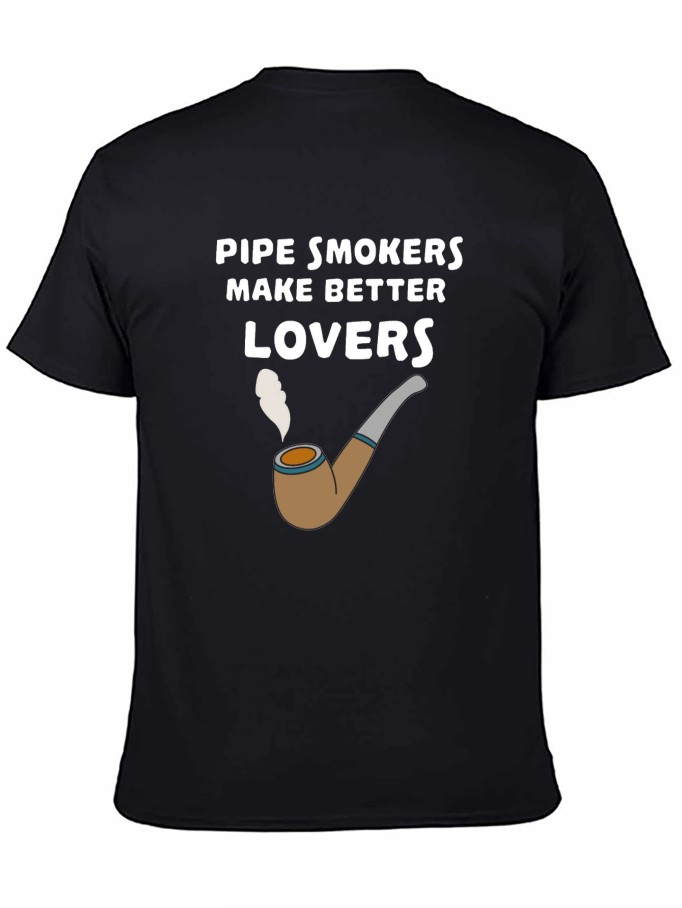 Pipe Smokers Make Better Lovers T-Shirt