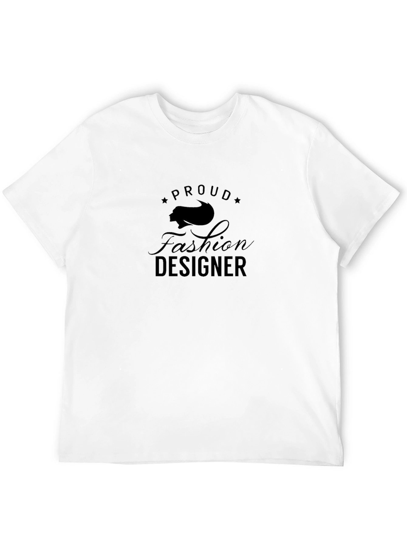 Proud Fashion Designer T-Shirt - Unisex