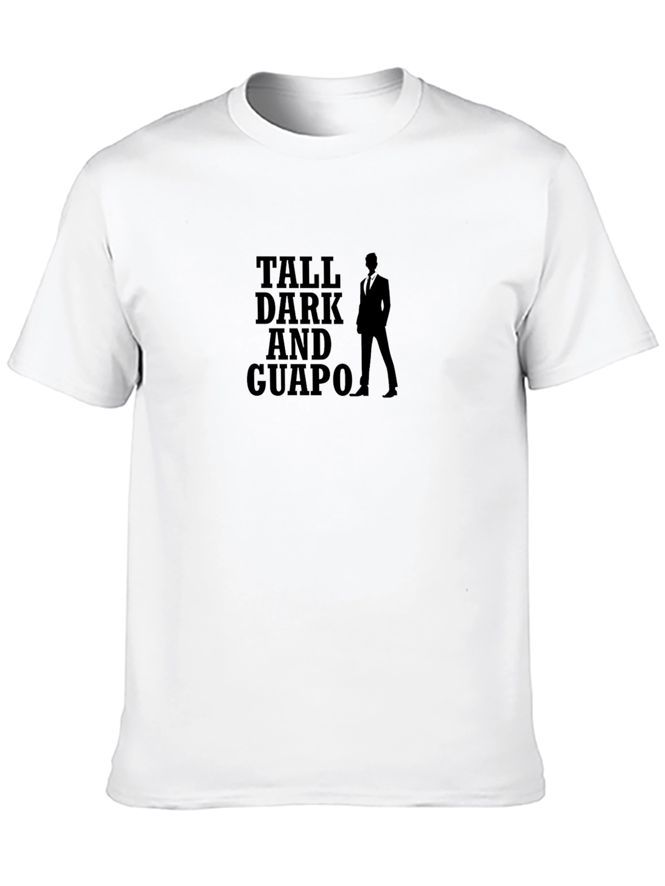 Tall Dark and Guapo Graphic Tee