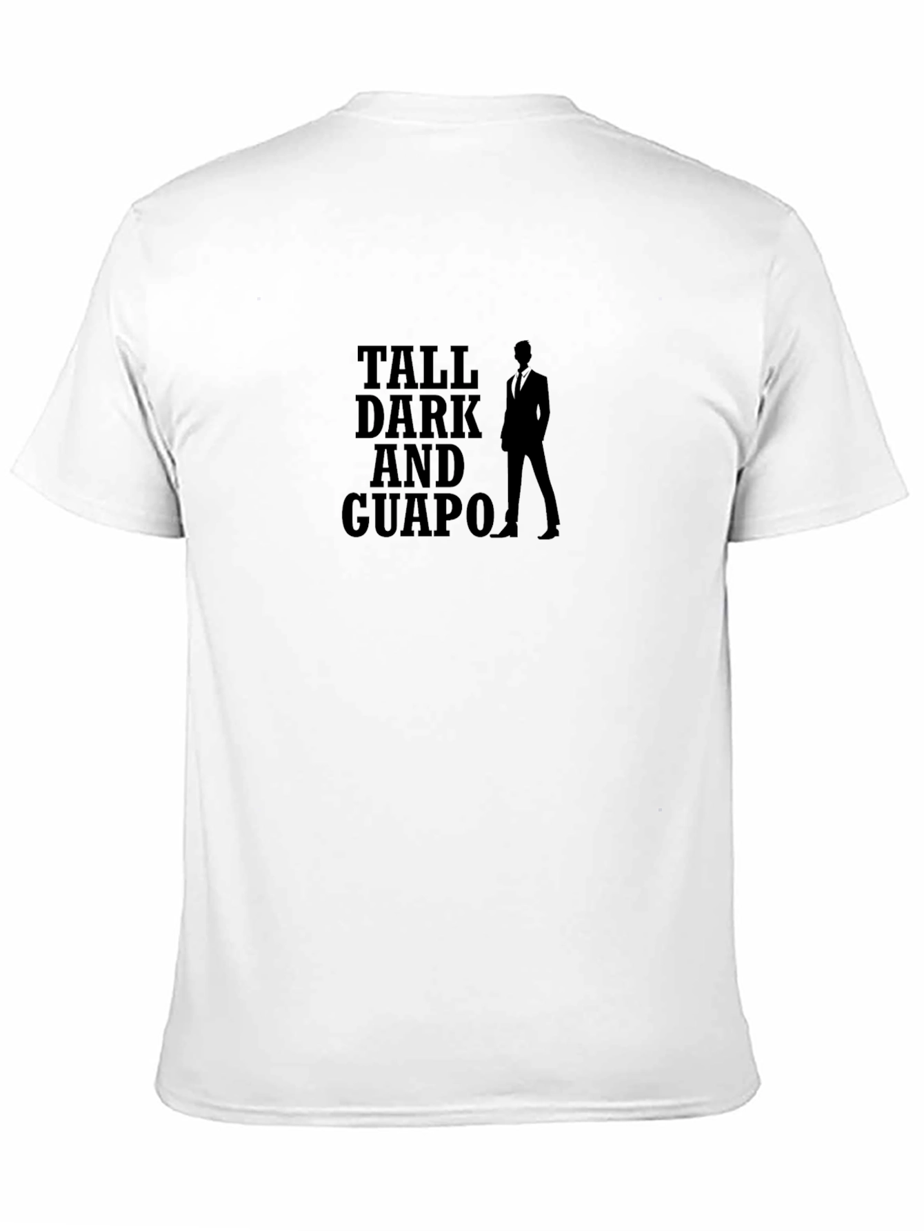 Tall Dark and Guapo Graphic Tee