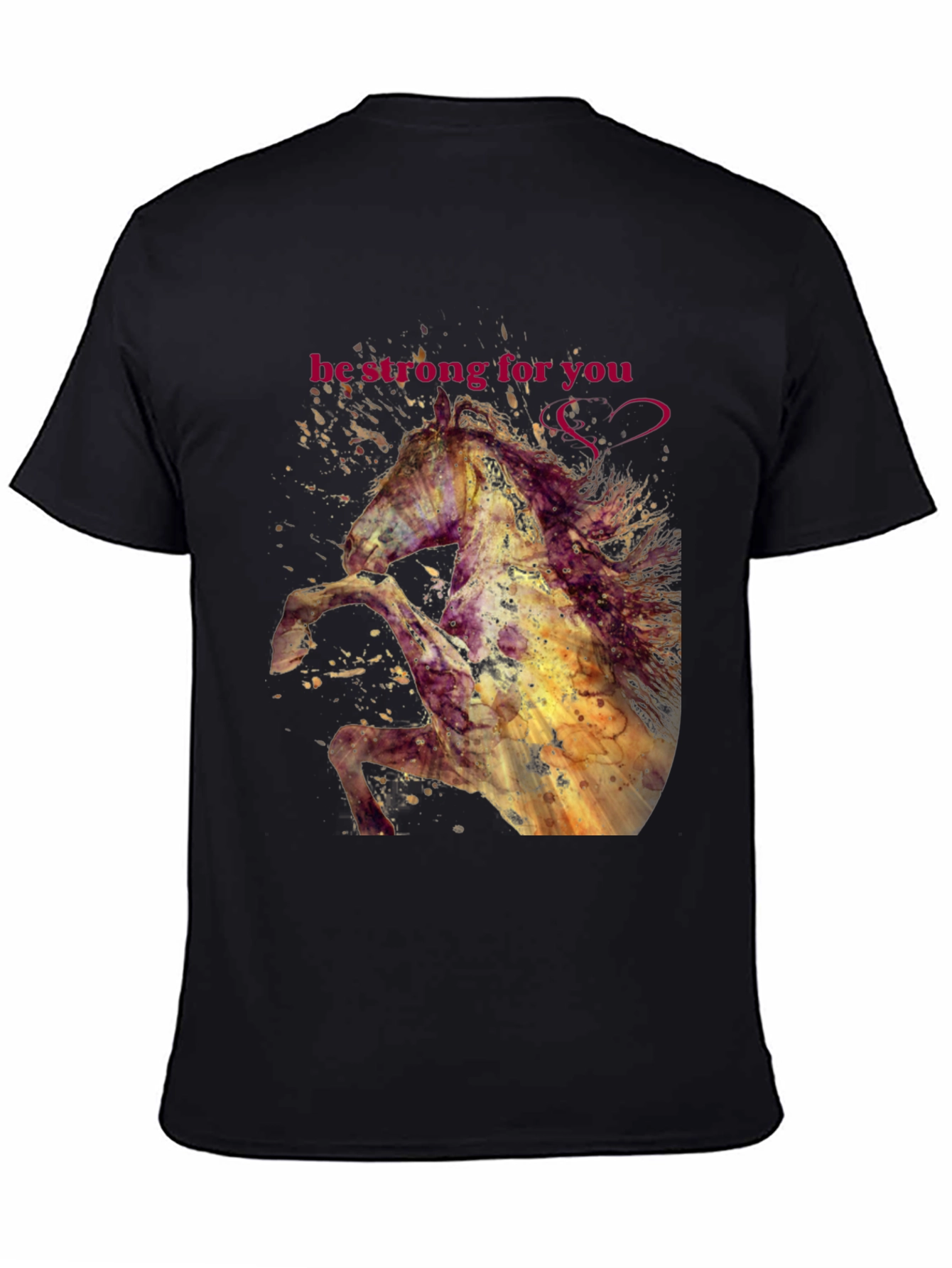 Be Strong Horse Graphic T-Shirt