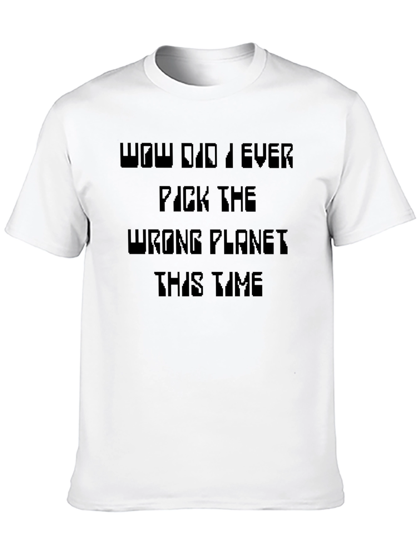 Funny Wrong Planet T-Shirt