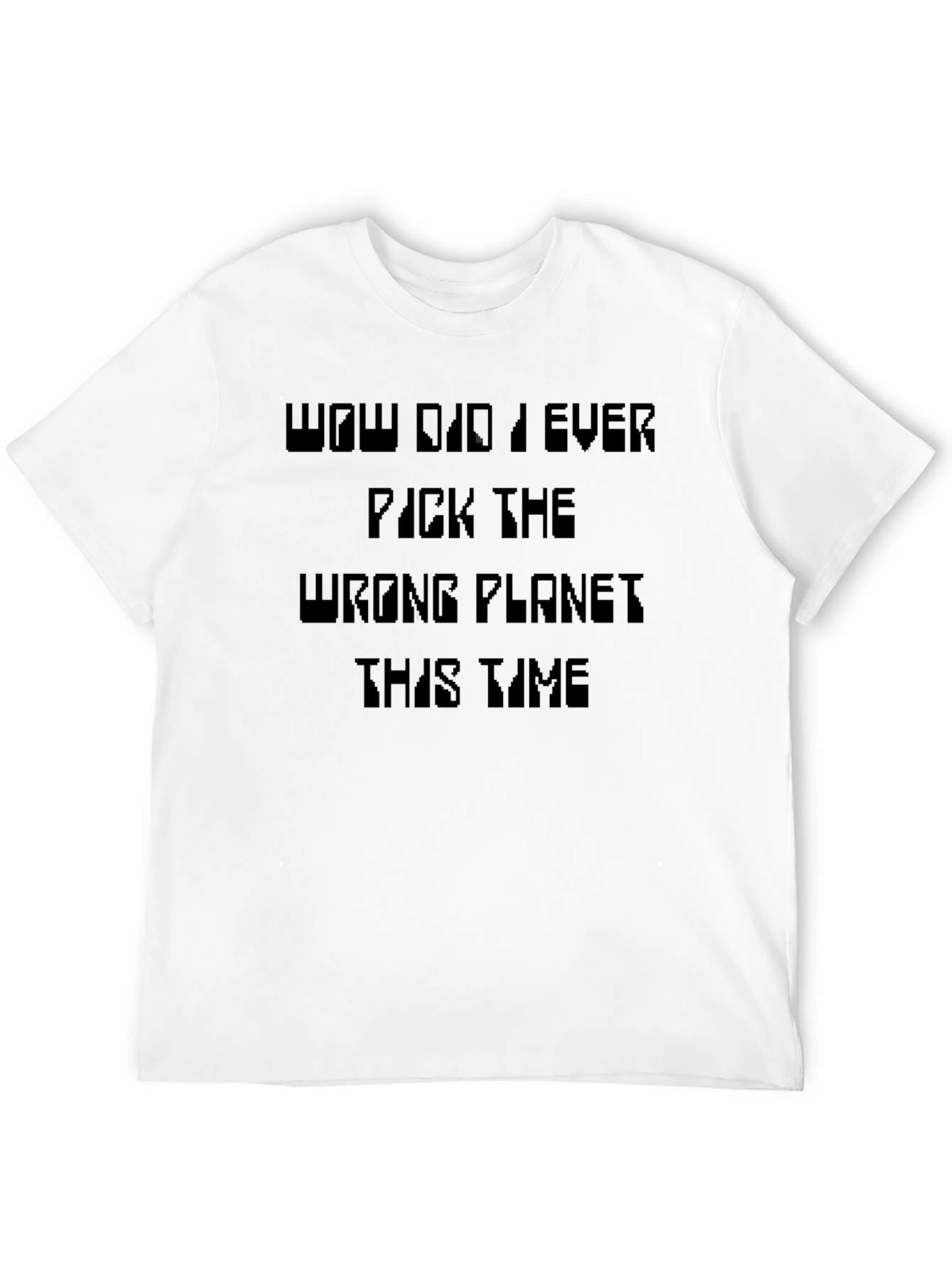 Funny Wrong Planet T-Shirt