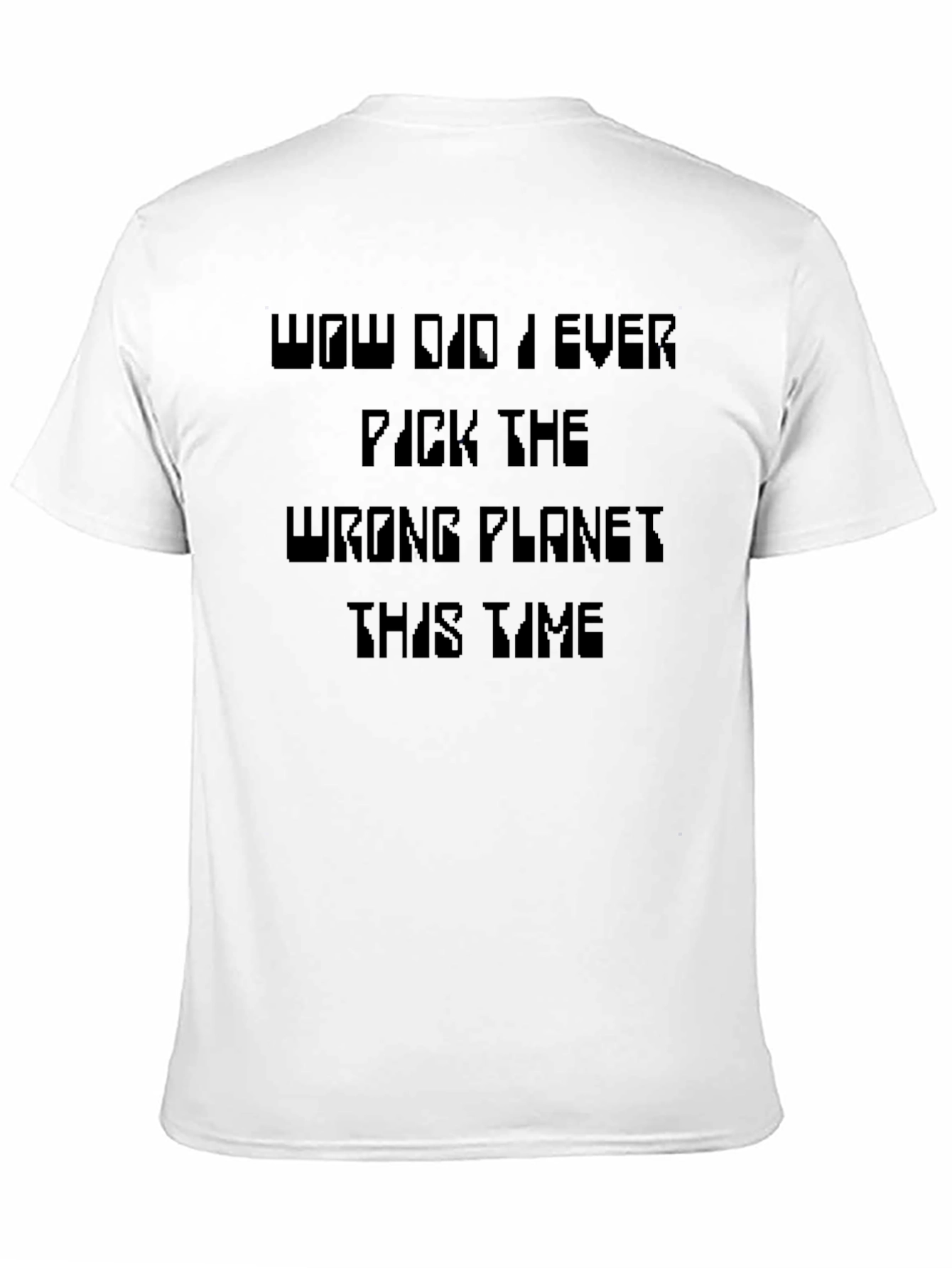 Funny Wrong Planet T-Shirt