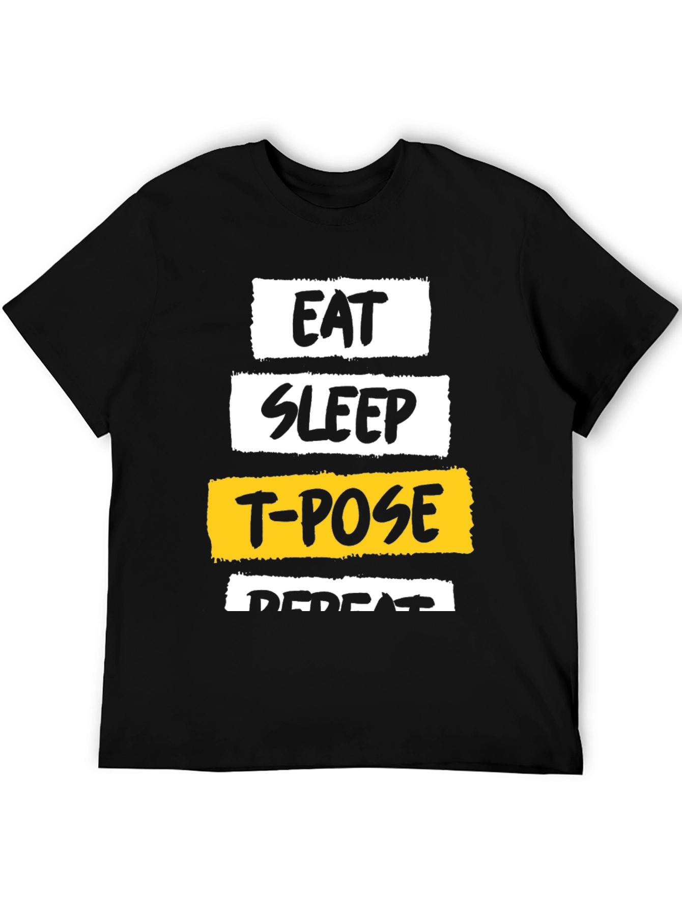 Eat Sleep T-Pose Repeat Graphic Tee