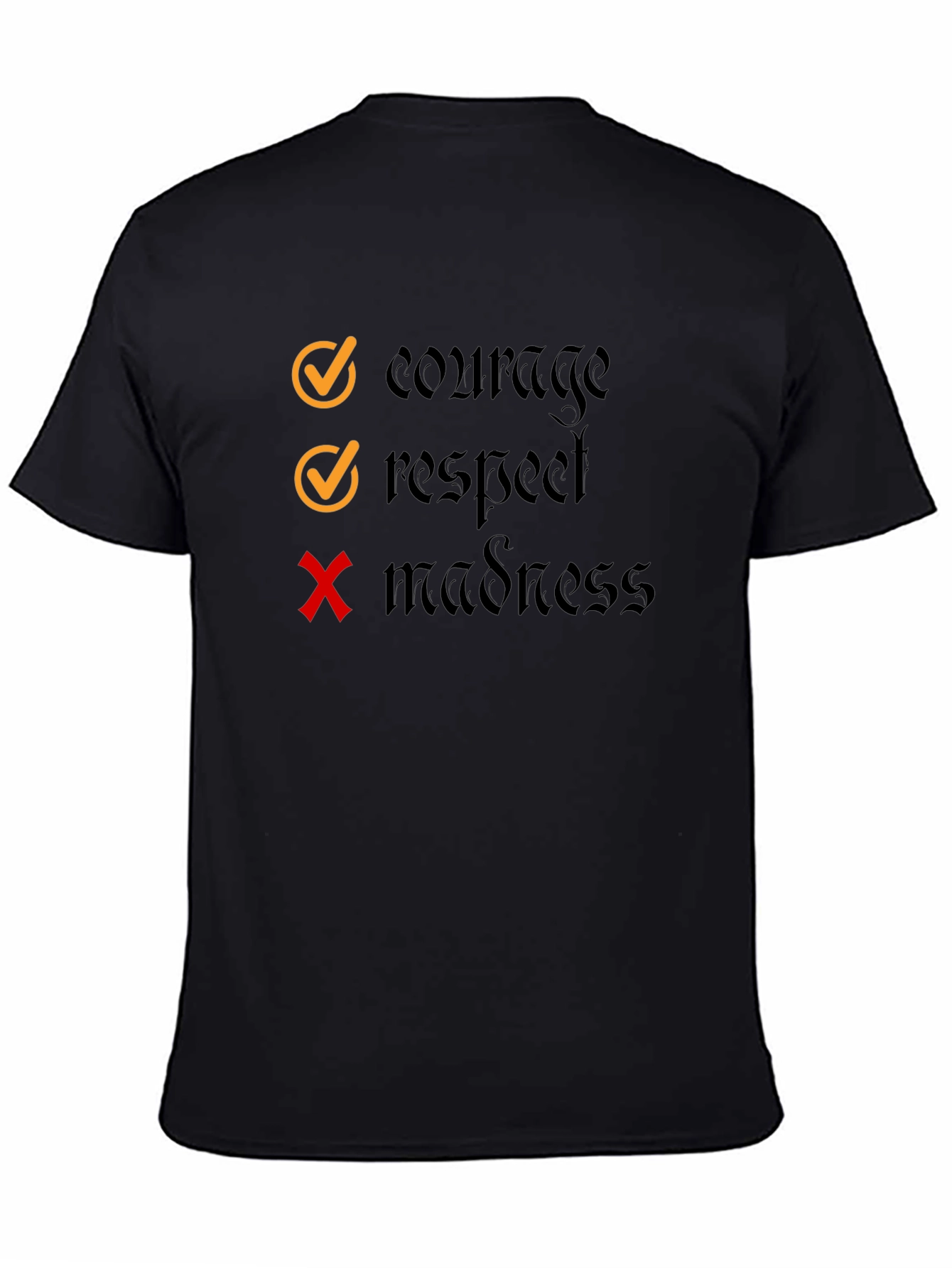 Courage Respect Graphic Tee - Black Cotton T-Shirt