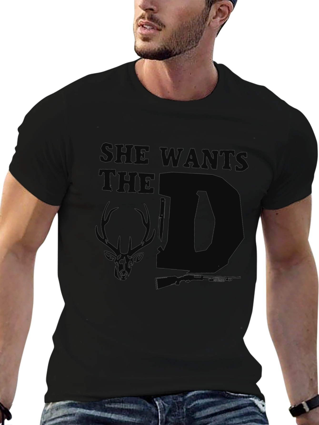 She Wants The D Deer Hunting T-Shirt