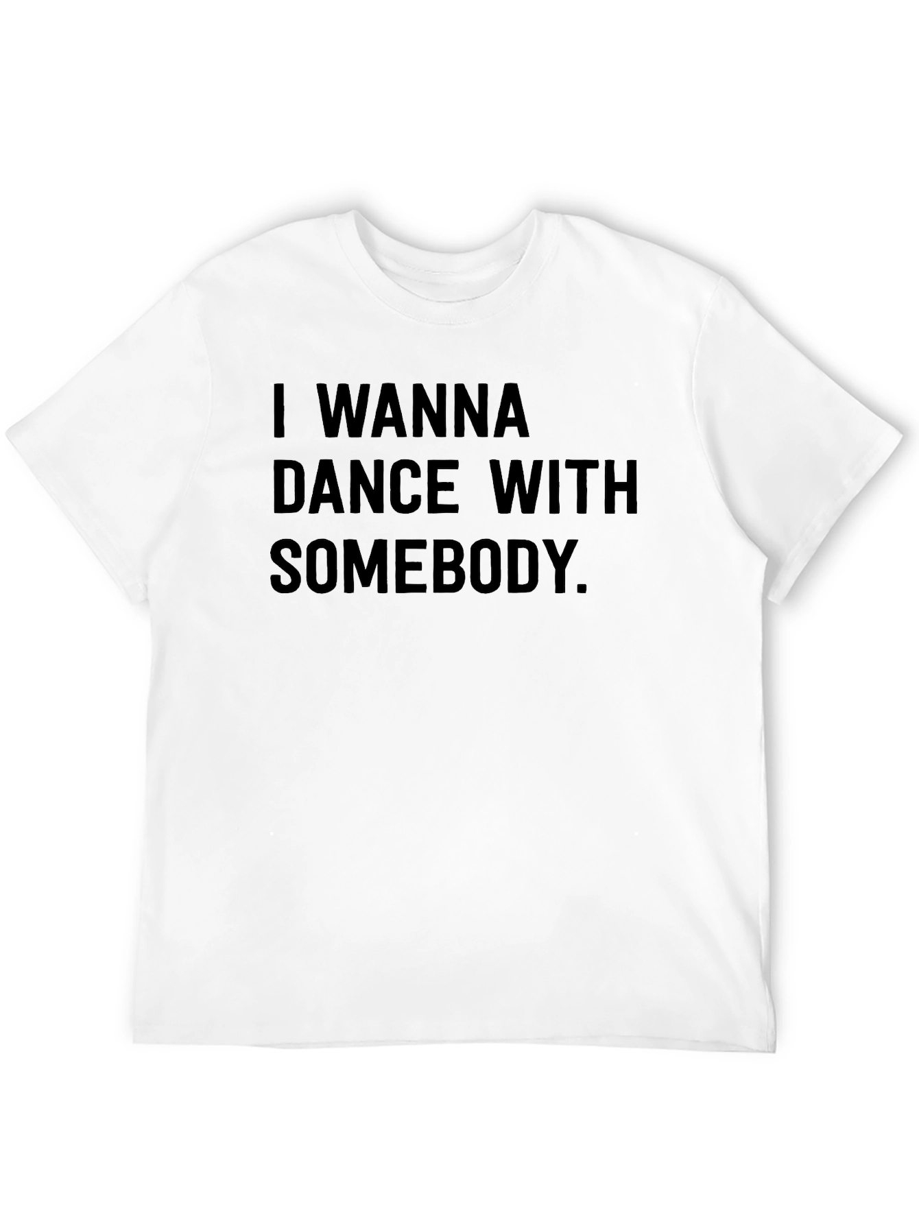 I Wanna Dance With Somebody Graphic Tee