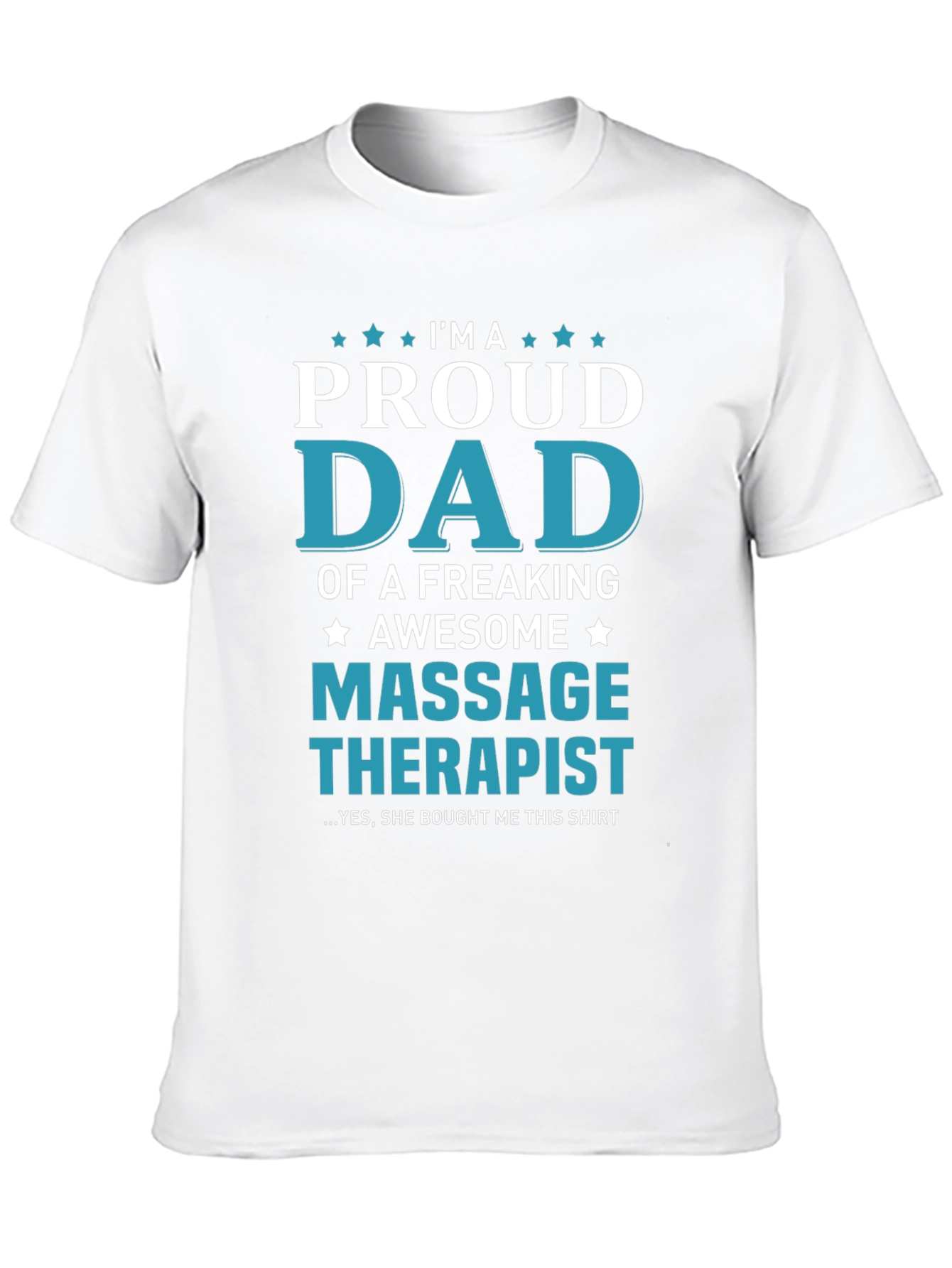 Proud Dad Massage Therapist Graphic T-Shirt
