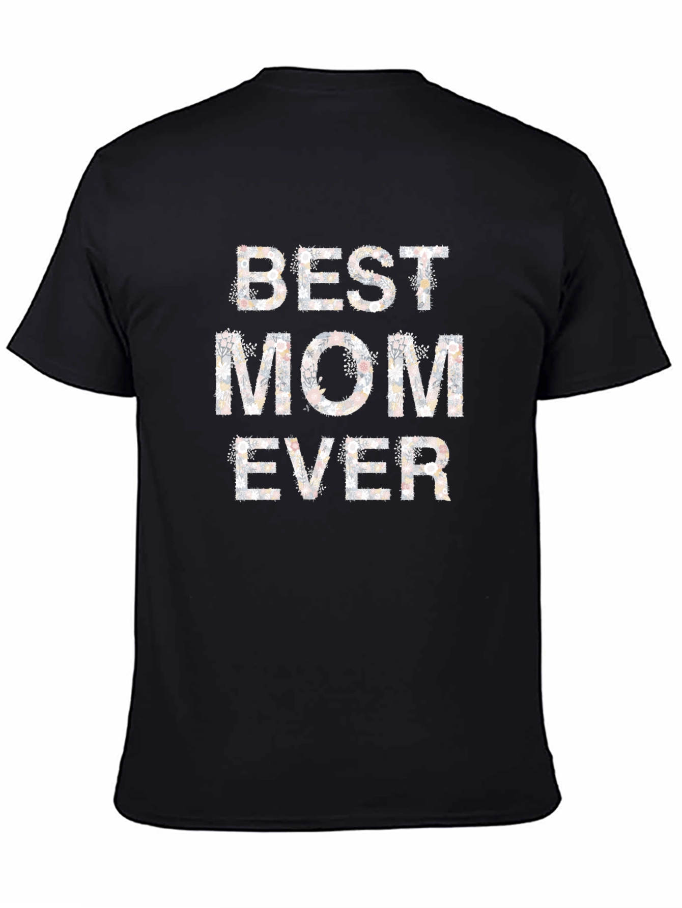 Best Mom Ever Floral Print Black T-Shirt