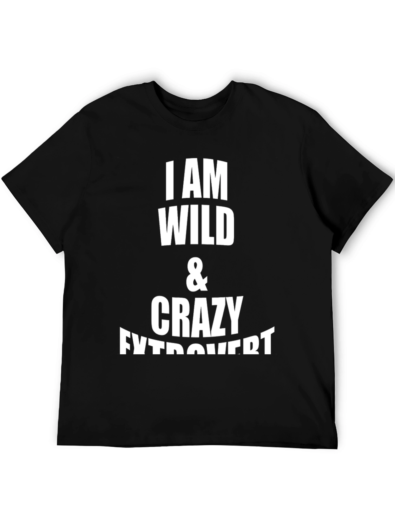 Wild & Crazy Extrovert Black Graphic Tee
