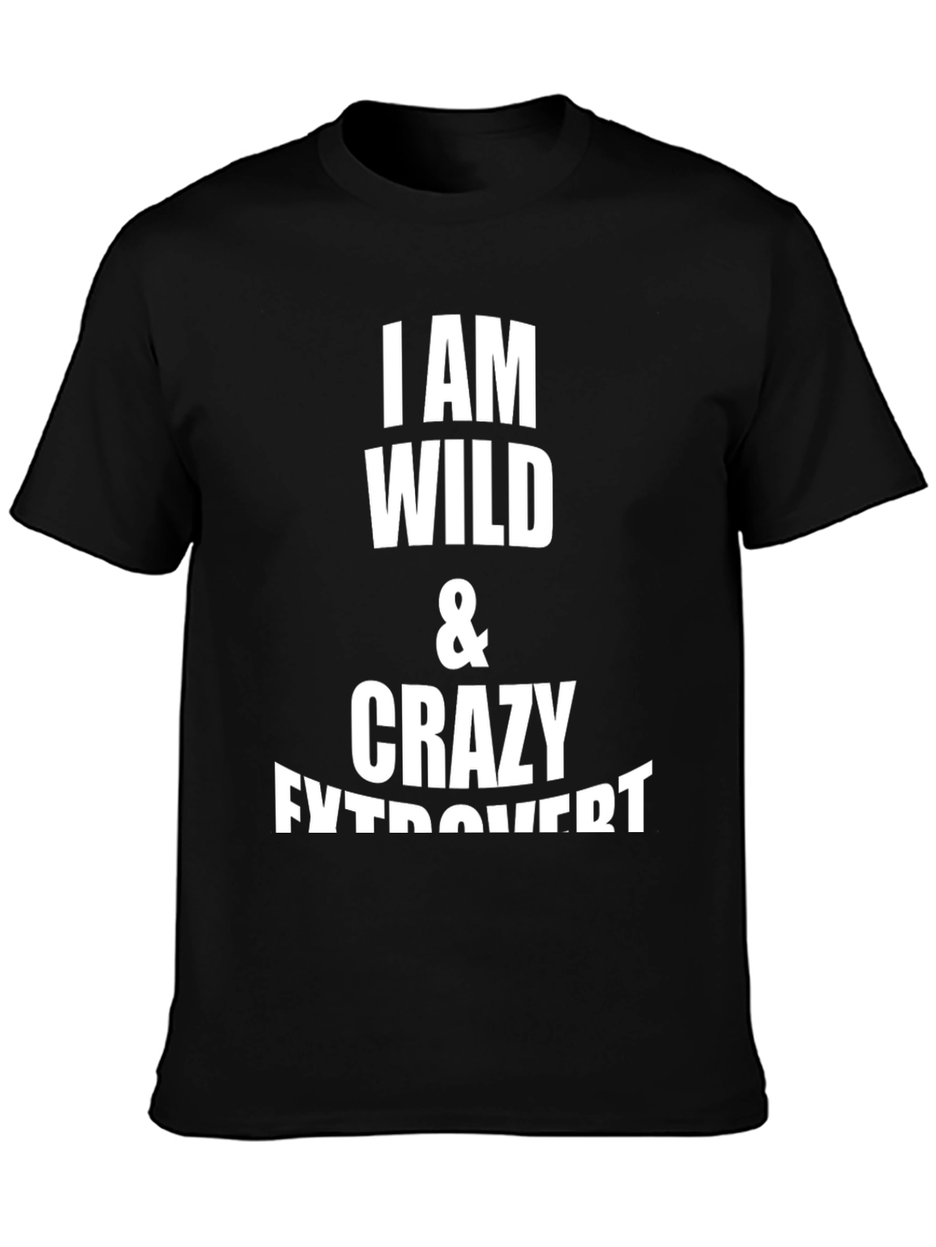 Wild & Crazy Extrovert Black Graphic Tee