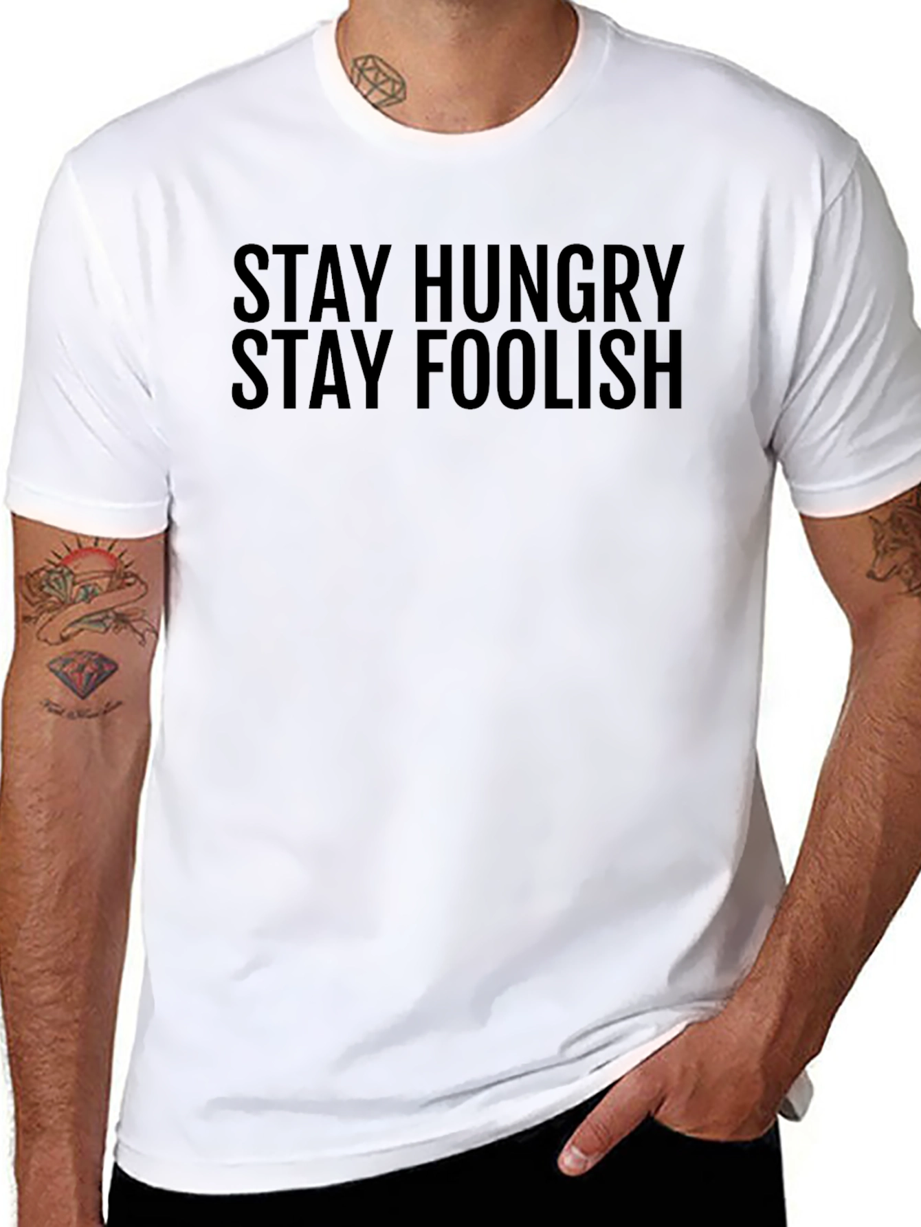 Stay Hungry Stay Foolish T-Shirt - Motivational Tee