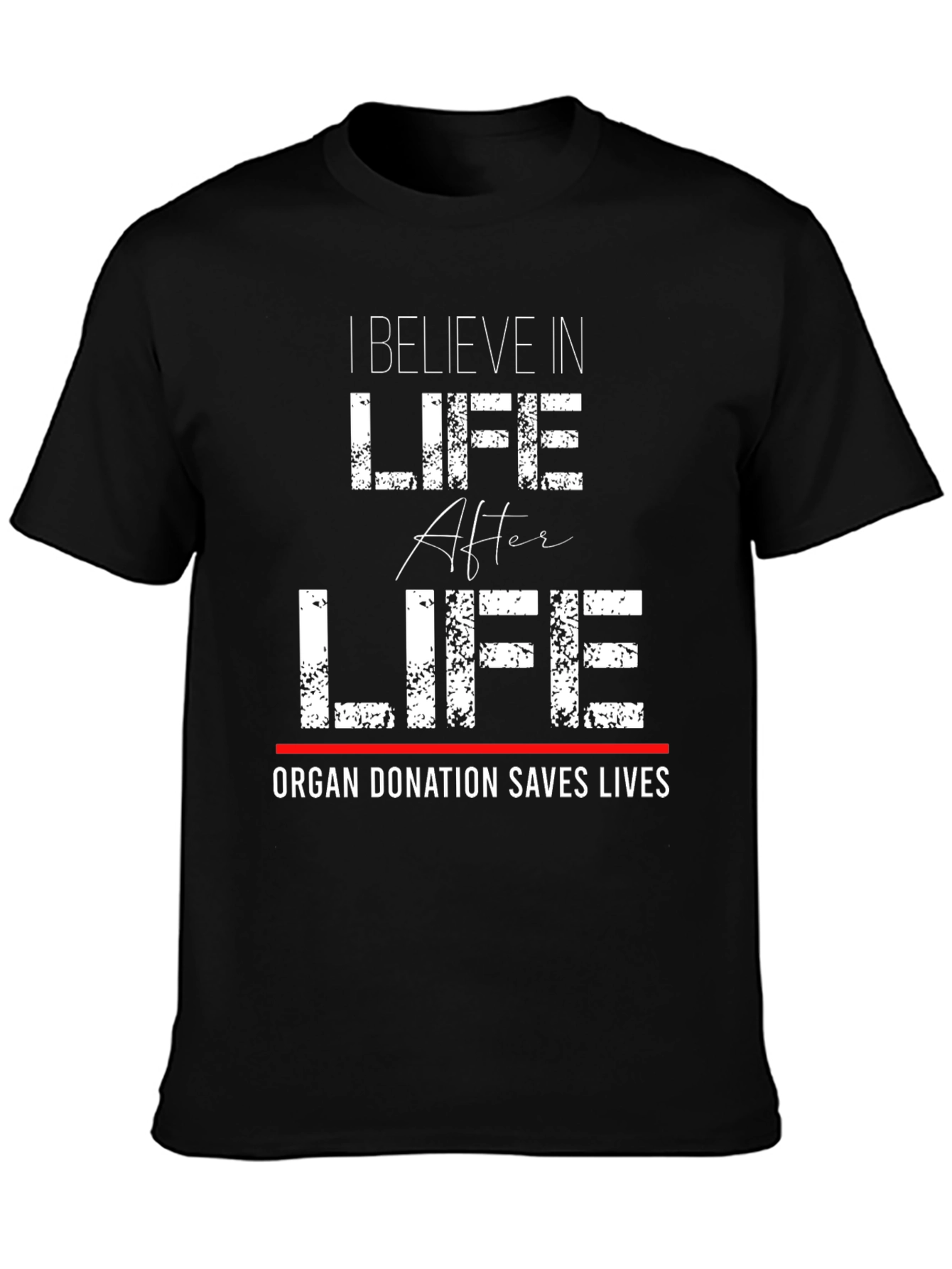 Life After Life Organ Donation T-Shirt