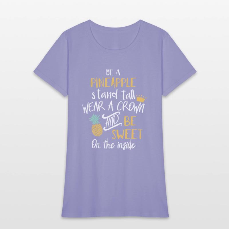 Be A Eapple Stand Tall And Wear A Crown