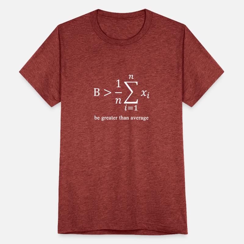 Be Greater Than Average Math Gag Algebra Equation