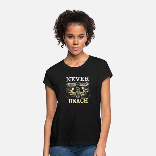 Beach Name Never Underestimate Power Beach