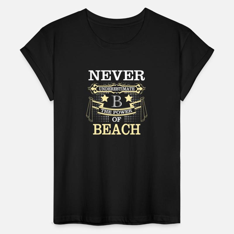 Beach Name Never Underestimate Power Beach
