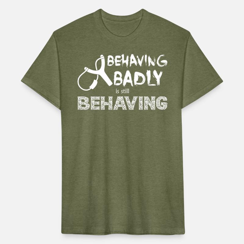Behaving Badly is Still Behaving (White Text)