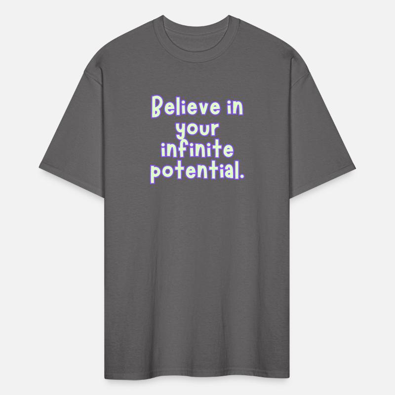 Believe in Your Infinite Potential Tee