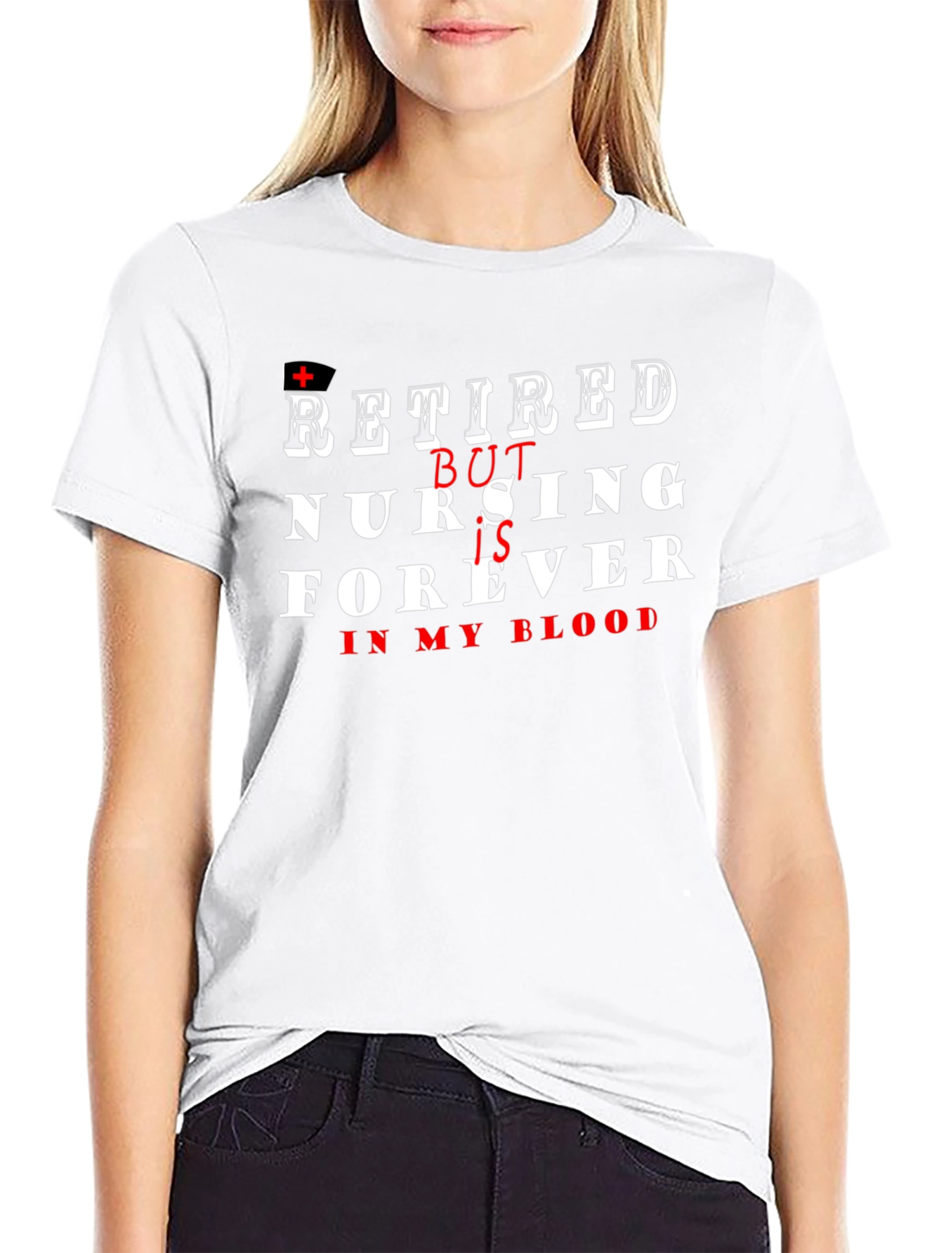 Retired Nurse T-Shirt - Nursing Forever