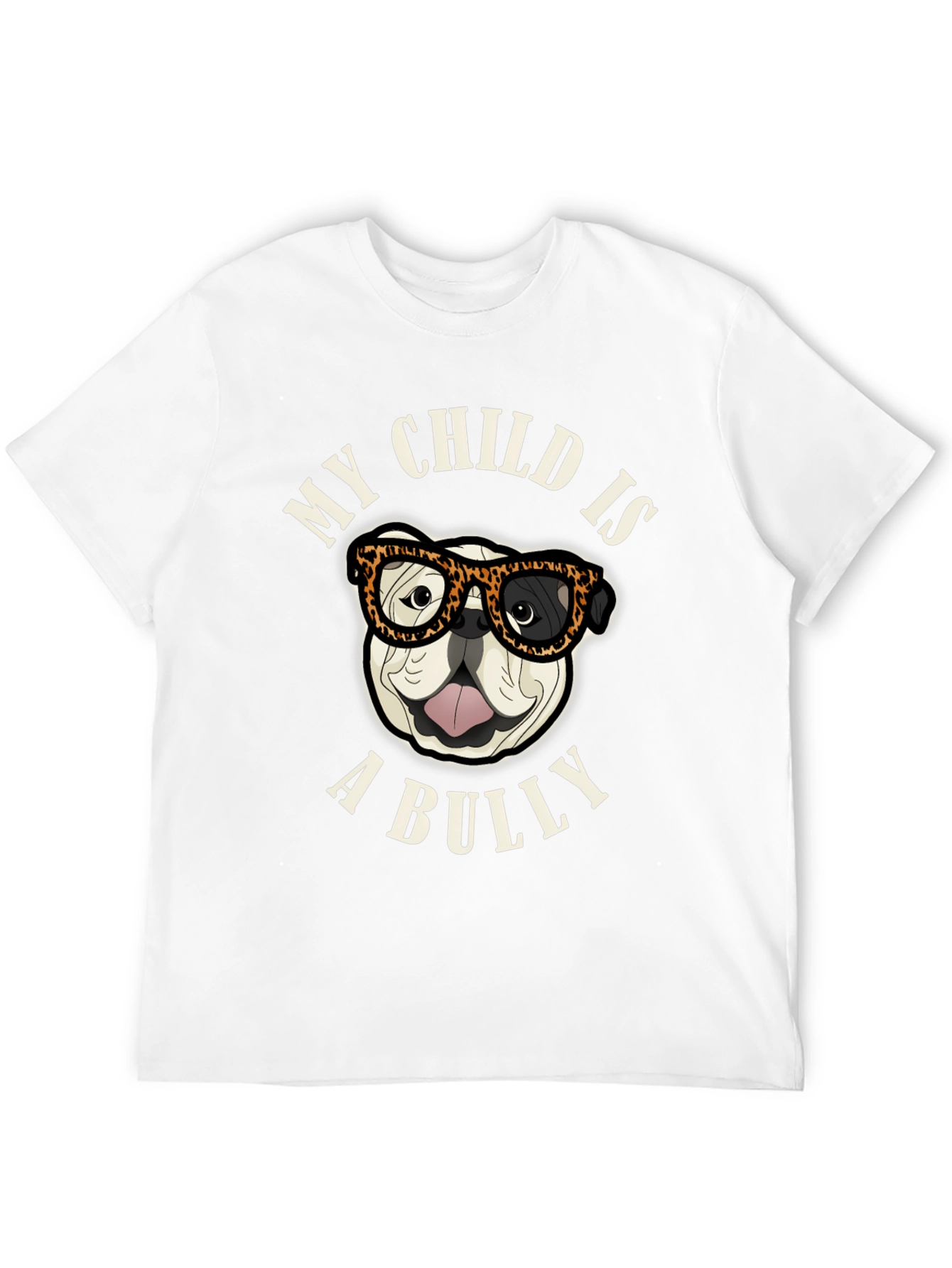 My Child is a Bully T-Shirt Funny Dog Tee
