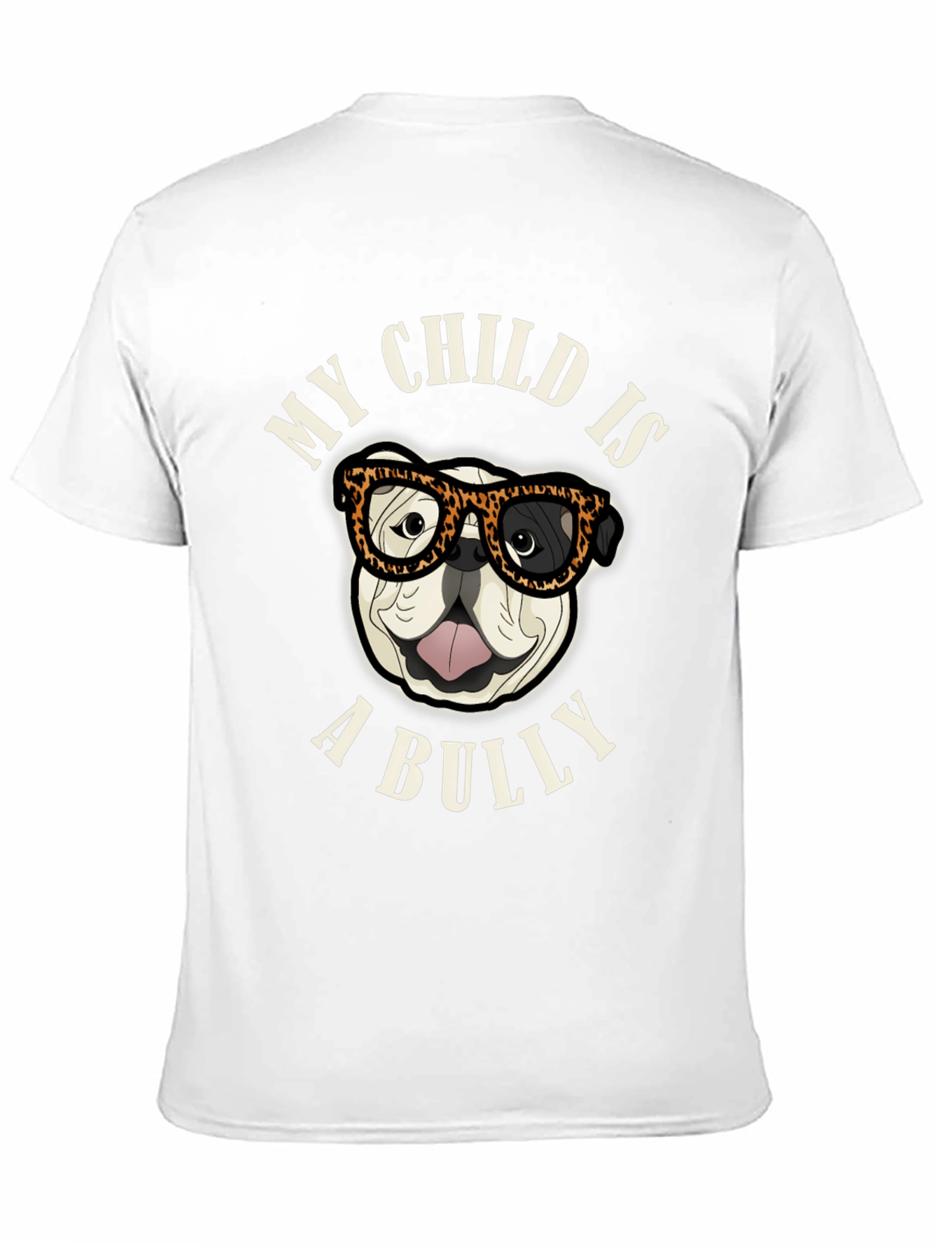 My Child is a Bully T-Shirt Funny Dog Tee