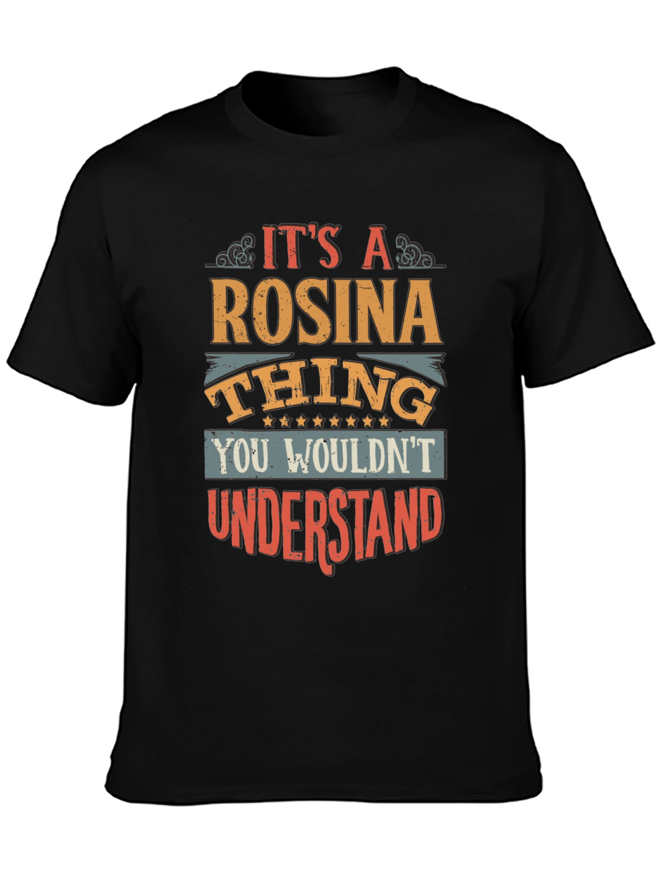 Rosina Thing T-Shirt - Unique & Fun Personalized Tee