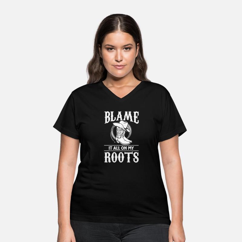 Blame It All On My Roots - Cowboy Boots Cowgirl