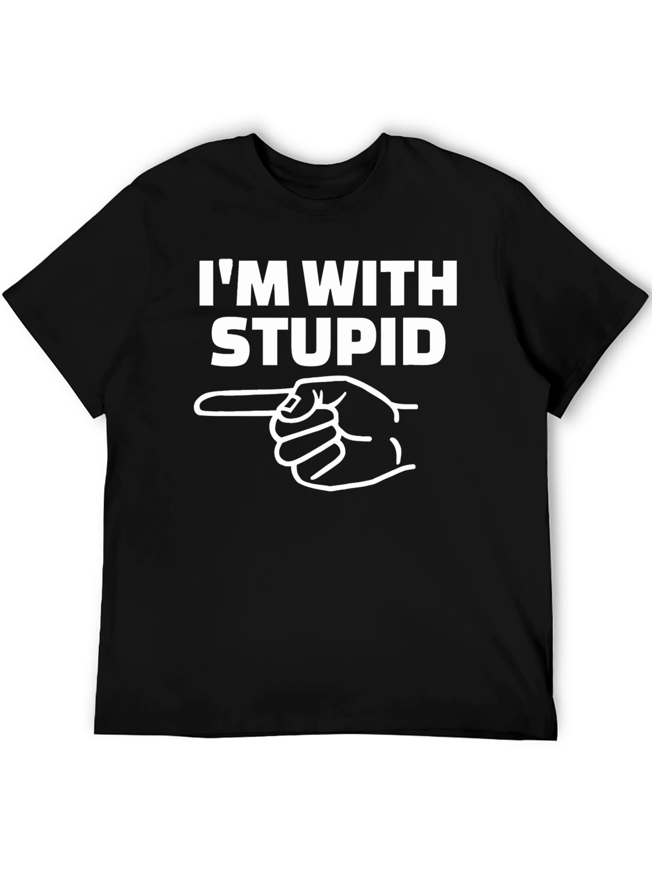 Im With Stupid T-Shirt