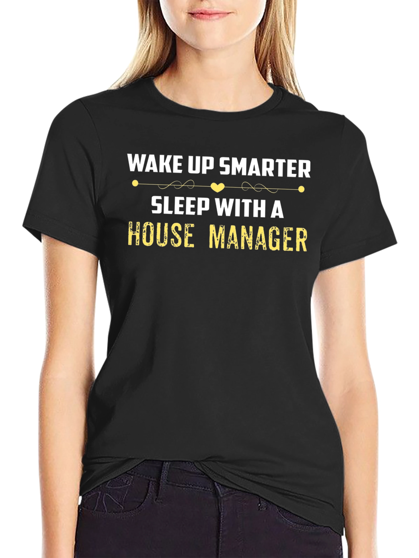 Wake Up Smarter House Manager T-Shirt