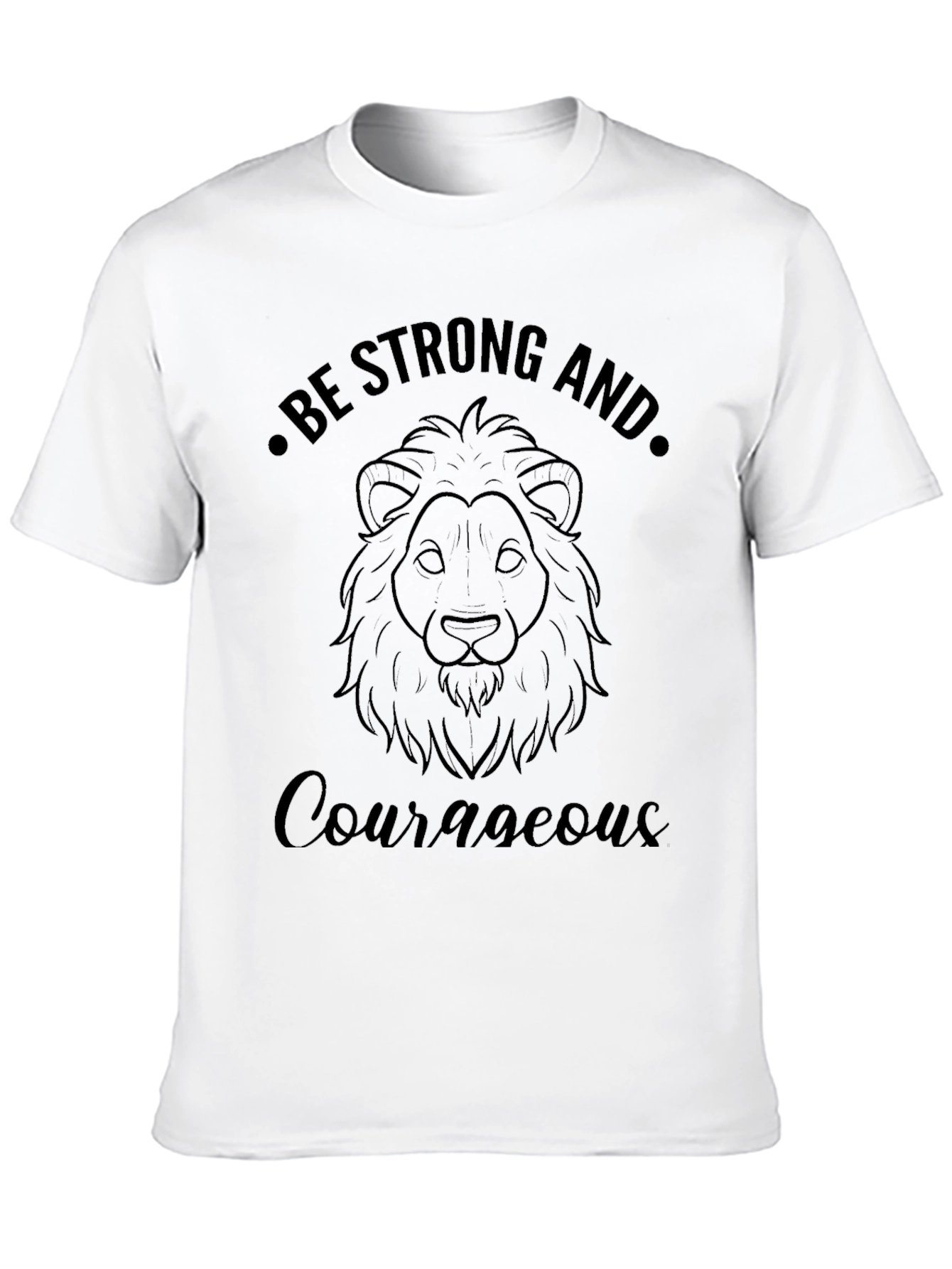Be Strong and Courageous Lion T-Shirt