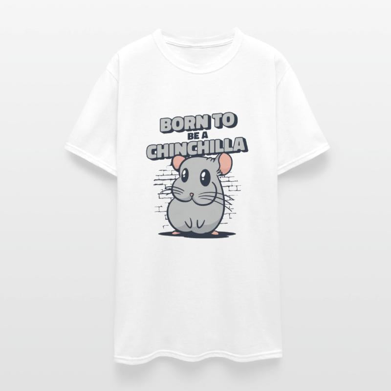 Born To Be A Chinchilla Short-Tailed Long-Tailed