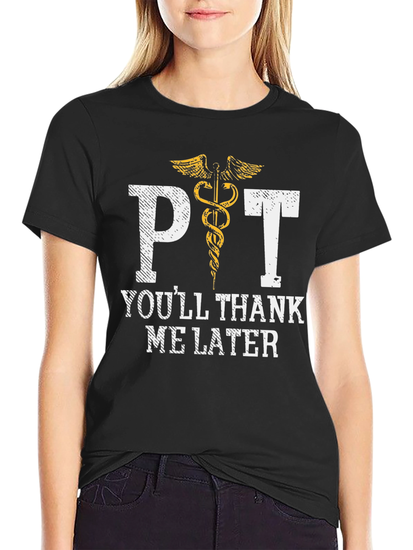 PT Youll Thank Me Later T-Shirt