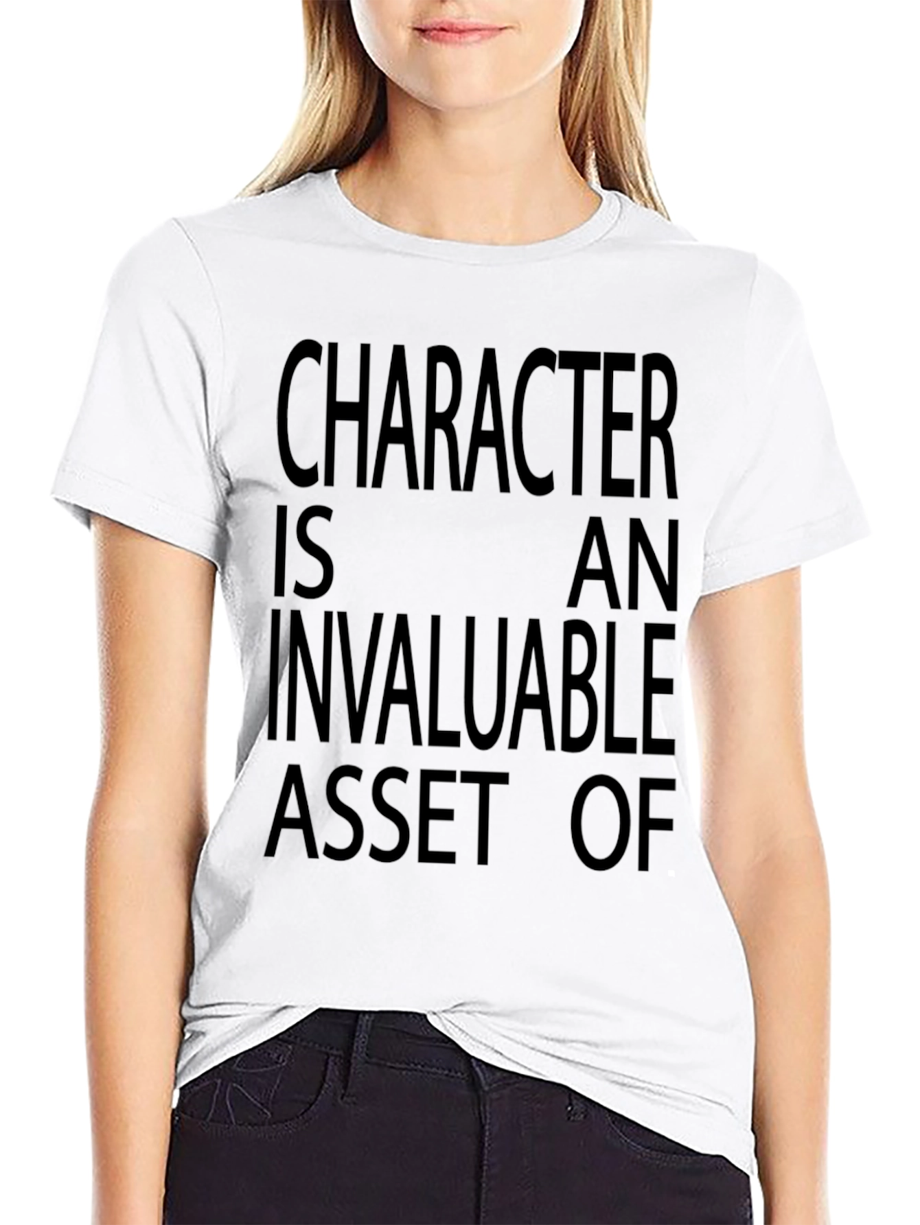 Character is An Invaluable Asset of Black T-Shirt