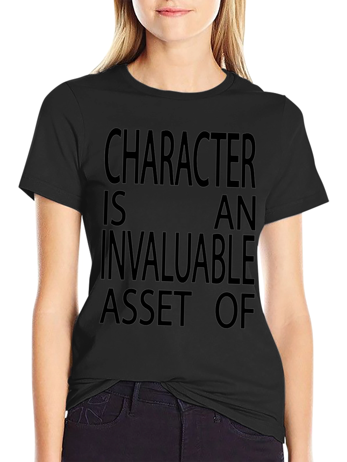 Character is An Invaluable Asset of Black T-Shirt