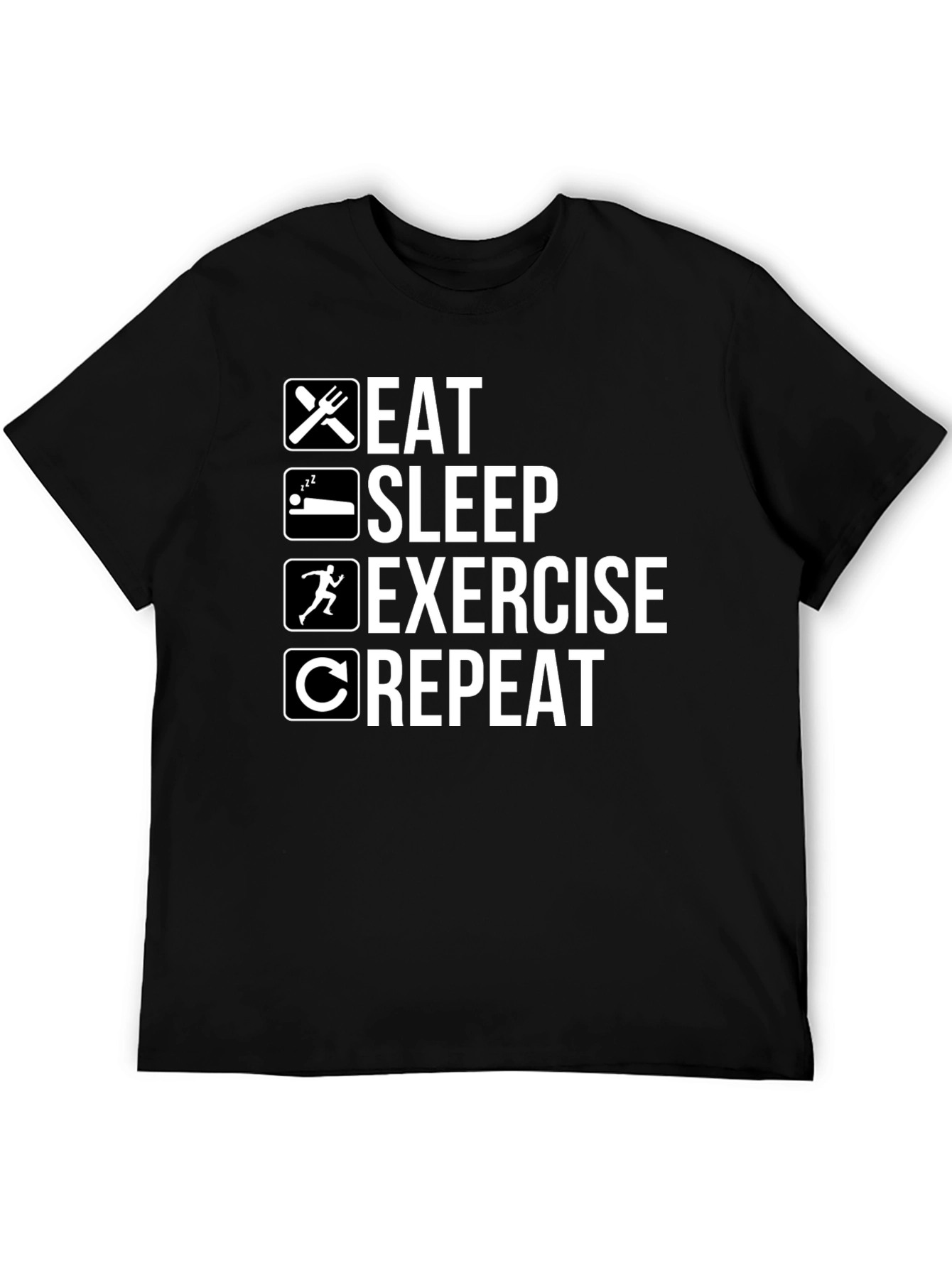 Eat Sleep Exercise Repeat Graphic Tee