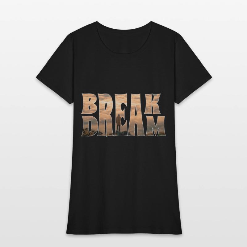 BREAK DREAM