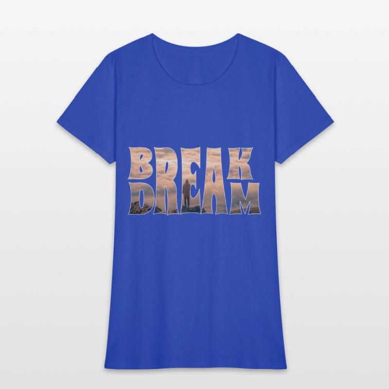 BREAK DREAM