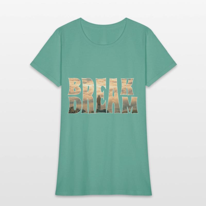 BREAK DREAM